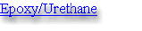 Epoxy/Urethane Coatings
