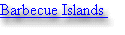 Barbecue Islands